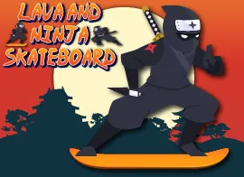 Hình ảnh game Lava and Ninja Skateboard